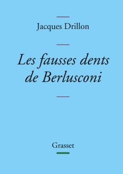 Les fausses dents de Berlusconi