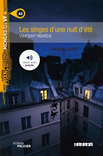 Mondes En Vf - Les Singes D'Une Nuit D'Été - Niv. A2 - Livre + Audios, Roman Policier