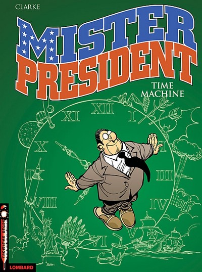 Mister President Volume 3 - Clarke