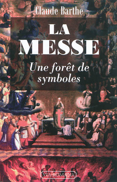 La messe, une forêt de symboles