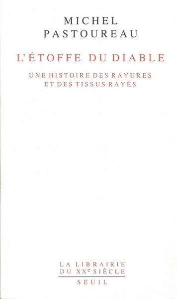 L'étoffe du diable - Une histoire des rayures et des tissus rayés