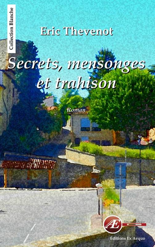 Secrets, mensonges et trahison