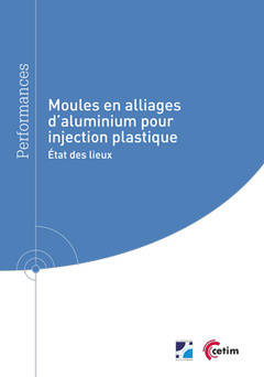 Moules en alliages d'aluminium pour injection plastique