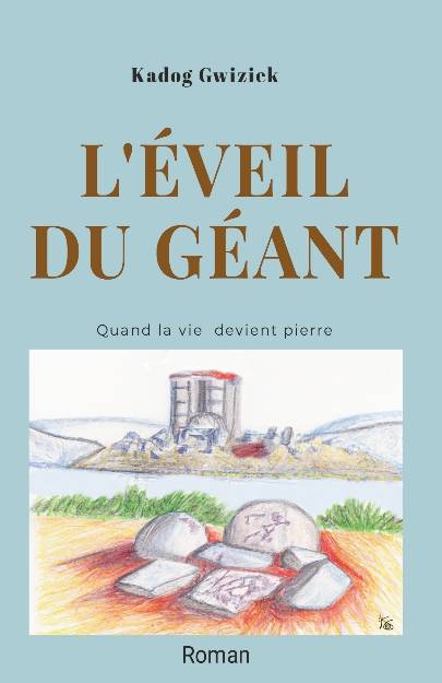 L'Éveil Du Géant, Quand La Vie Devient Pierre