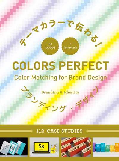 Colors Perfect Color Matching for Brand Design /anglais
