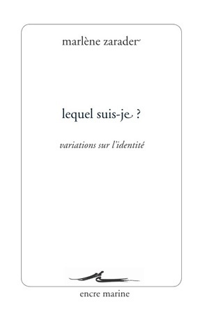 Lequel suis-je ? - Marlène Zarader