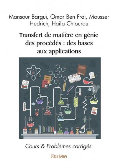 Transfert de matière en génie des procédés : des bases aux applications