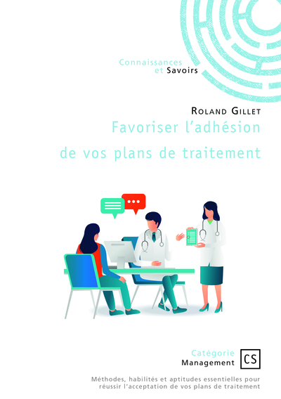 Favoriser l’adhésion de vos plans de traitement - Gillet  Roland