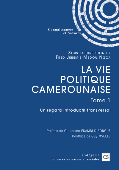 La vie politique camerounaise - tome 1