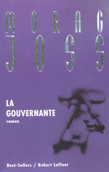 La Gouvernante, Roman - Morag Joss