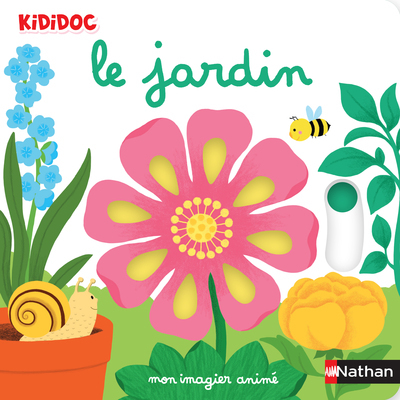 Mon imagier animé le jardin - Nathalie Choux