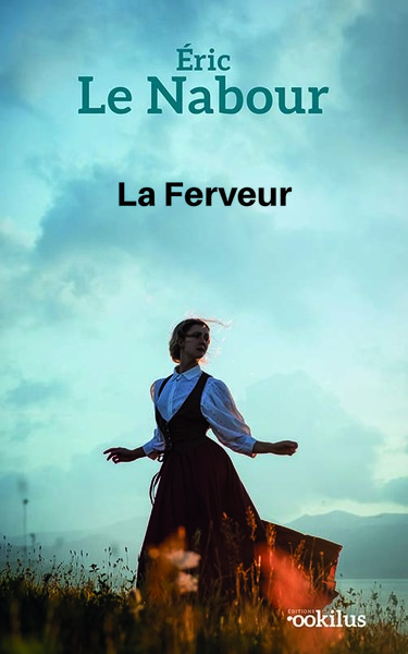 La Ferveur - Eric Le Nabour