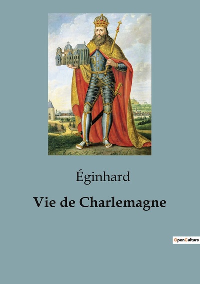 Biographies et mémoires Volume 79 - Éginhard