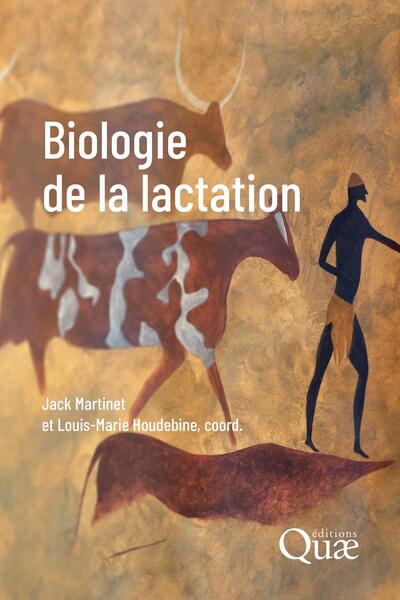 Biologie de la lactation - Louis-Marie Houdebine