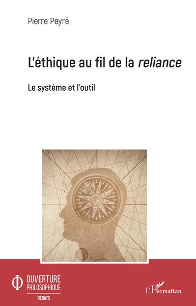 L'éthique au fil de la reliance - Pierre Peyré