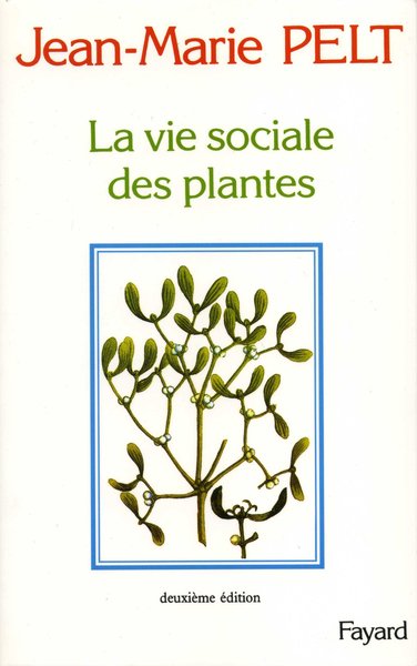 La Vie sociale des plantes