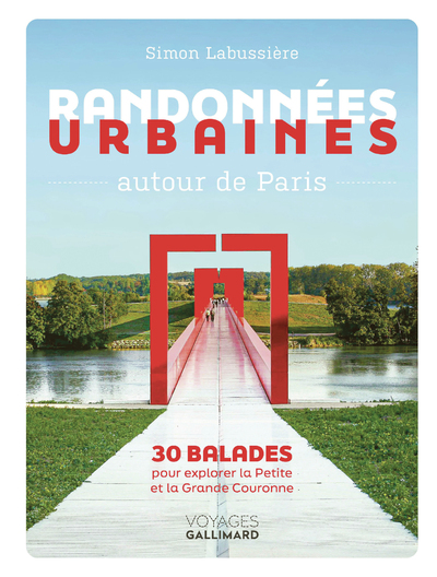 Randonnées urbaines autour de Paris