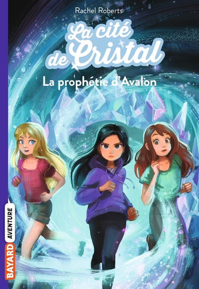 Les magiciennes d'Avalon saison 2, La cité de cristal Volume 5