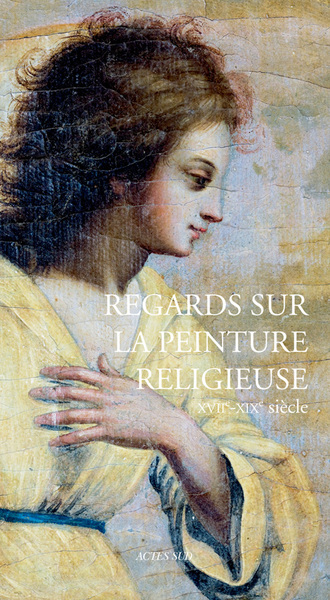 Regards Sur La Peinture, Xviie-Xixe Siècle