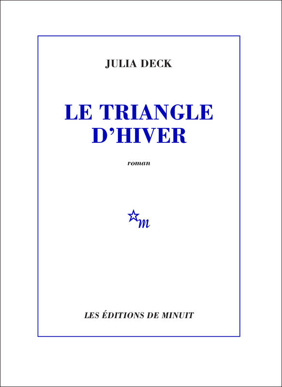 Le triangle d'hiver - Julia Deck