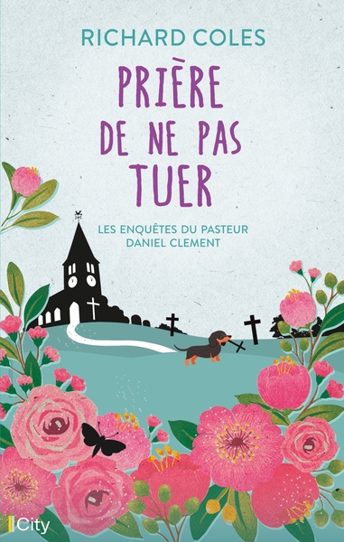 Les enquêtes du pasteur Daniel Clement Volume 1