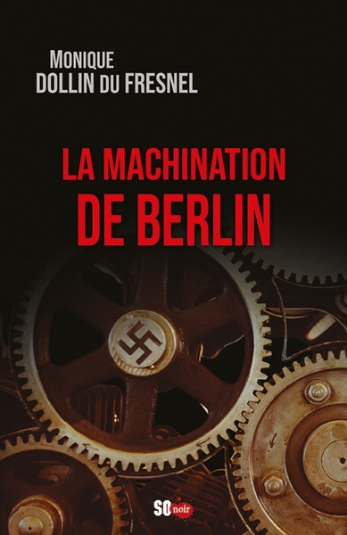 La Machination De Berlin - Monique Dollin Du Fresnel