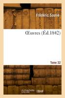 OEuvres. Volume 32