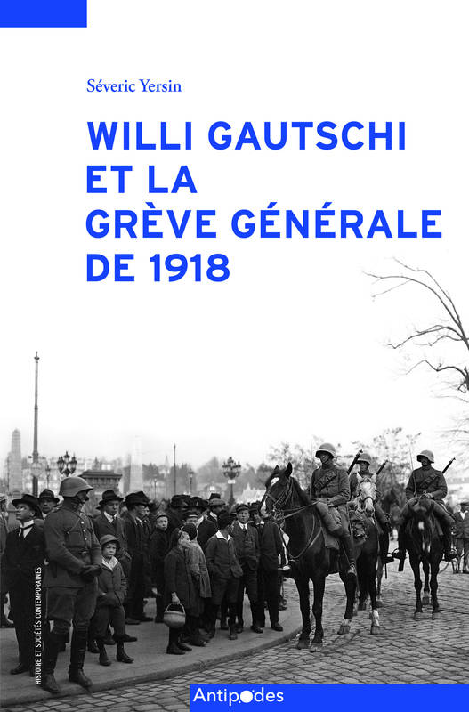 Willi Gautschi et la Grève générale de 1918