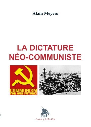 La dictature néo-communiste - Alain Meyers