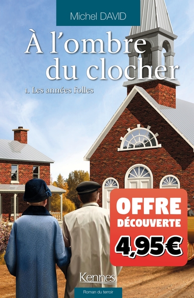 A l'ombre du clocher Volume 1 - Michel David