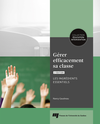 Gérer efficacement sa classe, 2e édition - Nancy Gaudreau