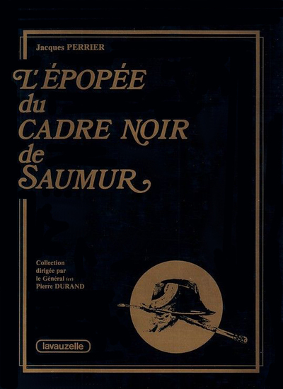 L'épopée du Cadre noir de Saumur