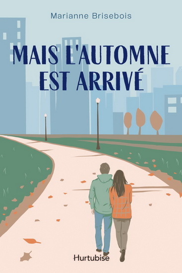 Mais L'Automne Est Arrive - Brisebois Marianne