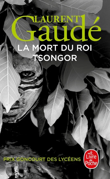 La mort du roi Tsongor / roman - Laurent Gaudé