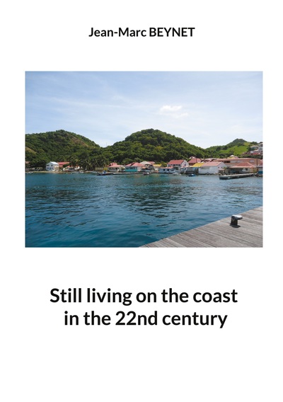 Still living on the coast in the 22nd century - Jean-Marc Beynet