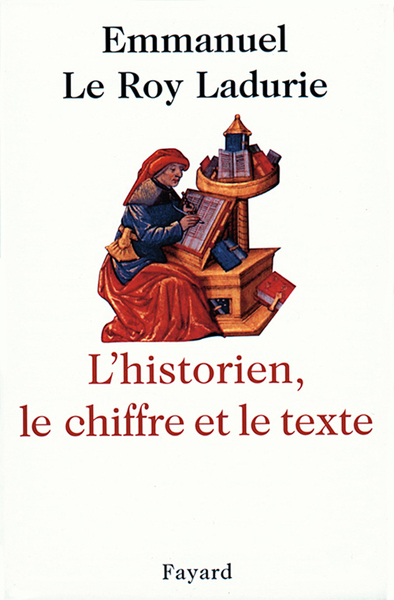 L'Historien, le chiffre et le texte