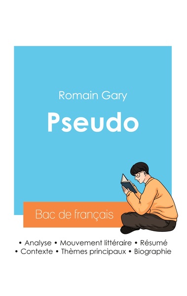 Réussir son Bac de français 2024 : Analyse de Pseudo de Romain Gary