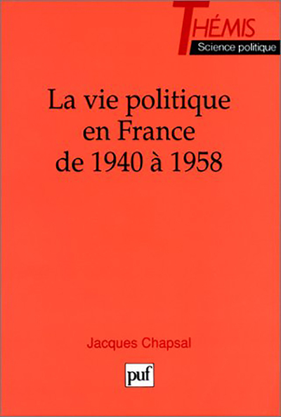 La vie politique en France de 1940 à 1958