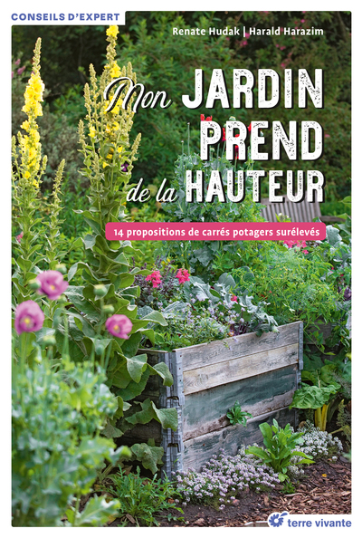 Mon jardin prend de la hauteur - Renate Hudax, Harald Harazim