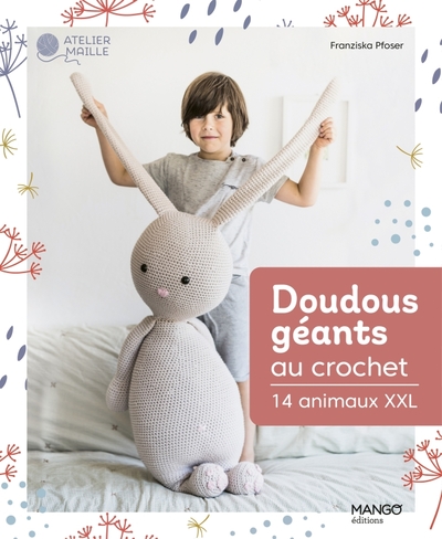 Doudous géants au crochet