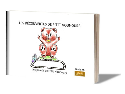 Les jouets de P'tit Nounours (livret) - Nadia M.