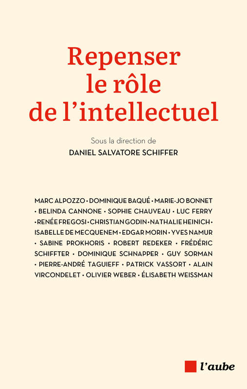 Repenser le rôle de l'intellectuel - Daniel Salvatore SCHIFFER