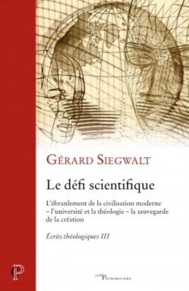 Ecrits théologiques - Volume 3 - Gérard Siegwalt