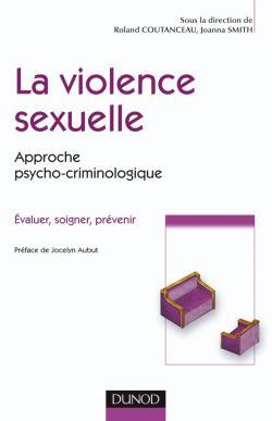 Victimes Et Auteurs D'Agressions Sexuelles / Approche Psycho-Criminologique, Approche Psycho-Criminologique