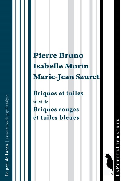 Briques et tuiles; suivi de Briques rouges et tuiles bleues