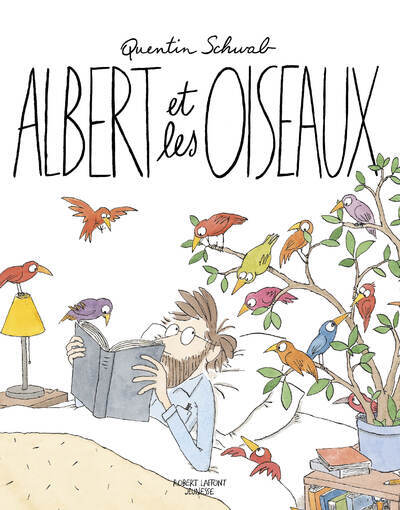 Albert et les oiseaux - Quentin SCHWAB