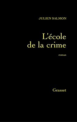 L'École De La Crim', Roman - Julien Salmon