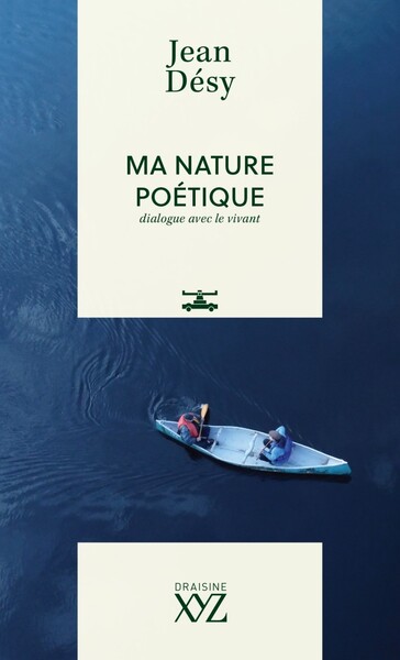 Ma Nature Poetique. Dialogue Avec Le Vivant