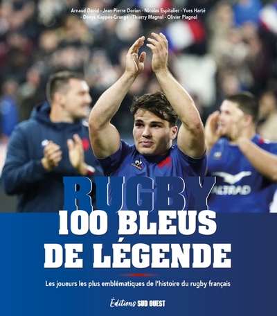 100 Bleus de légende - Arnaud David