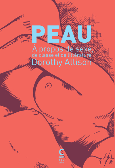 Peau, À Propos De Sexe, De Classe Et De Littérature